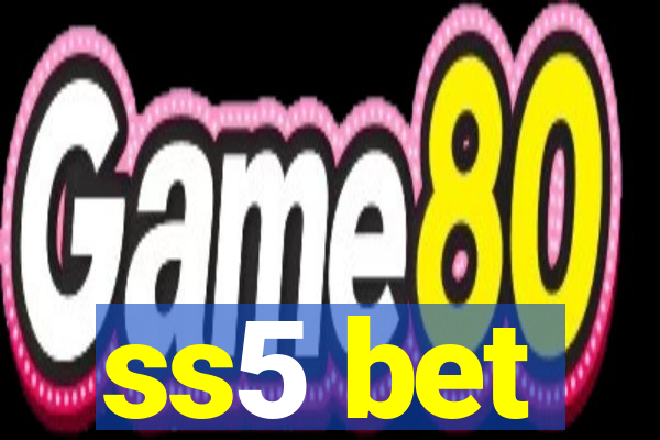 ss5 bet